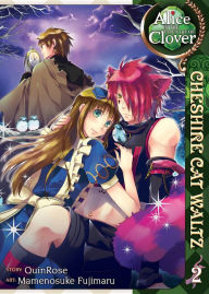 Title: Alice in the Country of Clover: Cheshire Cat Waltz Vol. 2, Author: QuinRose