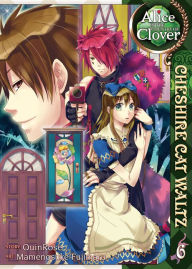 Title: Alice in the Country of Clover: Cheshire Cat Waltz Vol. 6, Author: QuinRose