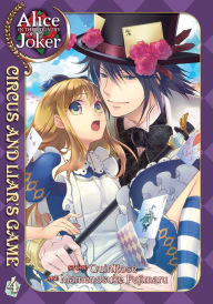 Title: Alice in the Country of Joker: Circus and Liar's Game Vol. 4, Author: QuinRose