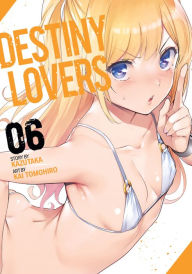 Title: Destiny Lovers Vol. 6, Author: Kazutaka