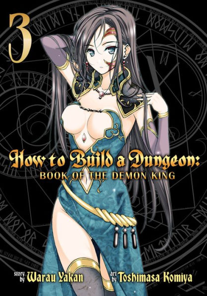 How to Build a Dungeon: Book of the Demon King Vol. 3