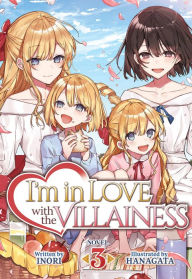 Title: I'm in Love with the Villainess (Light Novel) Vol. 3, Author: Inori