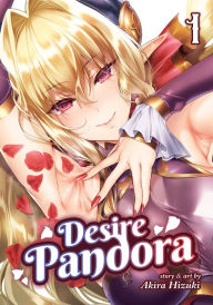 Title: Desire Pandora Vol. 1, Author: Akira Hizuki