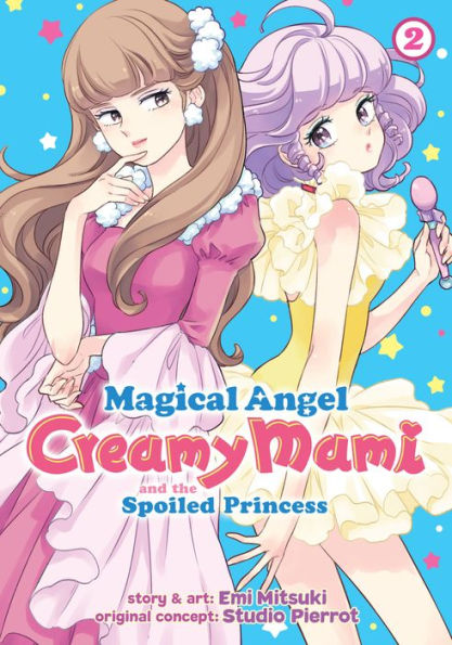 Magical Angel Creamy Mami and the Spoiled Princess Vol. 2