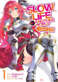 Title: Slow Life in Another World (I Wish!) (Manga) Vol. 1, Author: Shige