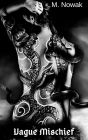 Vague Mischief: A Small taste of the Vague series
