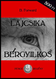 Title: Lajcsika bérgyilkos, Author: B Forward