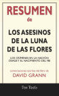 Resumen de Los Asesinos de La Luna de Las Flores: Los Crímenes En La Nación Osage y El Nacimiento del FBI: Conversaciones Escritas Del Libro De