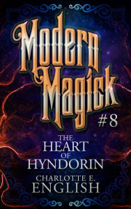Title: The Heart of Hyndorin, Author: Charlotte E. English