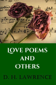 Title: Love Poems and Others, Author: D. H. Lawrence