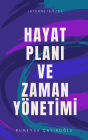 Hayat Plani ve Zaman Yönetimi