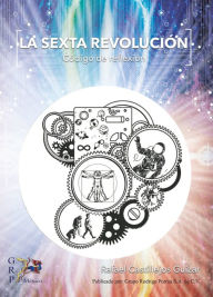 Title: La sexta revolución, Author: Rafael Castillejos Guízar