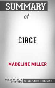 Title: Summary of by CIRCE, Author: Paul Adams