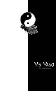 Title: Yin Yang, Author: Semih Süren
