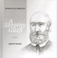 Title: A szegény Gazfi, Author: Miklós Miriszlai