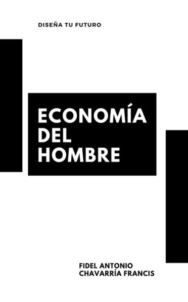 Economía del Hombre: Todos los capítulos