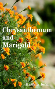 Title: Chrysanthemum and Marigold, Author: Harshita Joshi