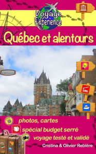 Title: Québec et alentours: Découvrez cette belle ville du Canada et ses alentours !, Author: Cristina Rebiere
