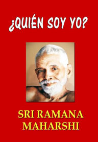 Title: ¿Quién soy yo?, Author: Sri Ramana Maharshi