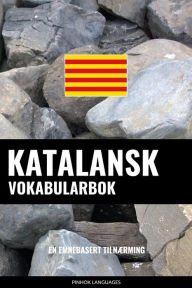 Title: Katalansk Vokabularbok: En Emnebasert Tilnærming, Author: Pinhok Languages