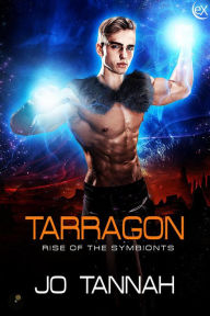 Title: Tarragon (Rise of the Symbionts, #4), Author: Jo Tannah