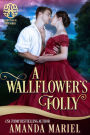 A Wallflower's Folly (Fortunes of Fate, #6)