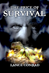 Title: The Price of Survival (The Historian Tales, #4), Author: Lance Conrad