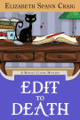 Edit to Death (A Myrtle Clover Cozy Mystery, #14)