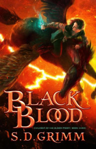 Title: Black Blood (Children of the Blood Moon, #3), Author: S. D. Grimm