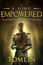 A King Empowered (The Stewart Chronicles, #4)