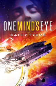 Title: One Mind's Eye, Author: Kathy Tyers