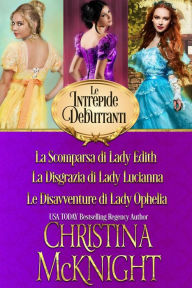Title: Le Intrepide Debuttanti Box Set (1-3), Author: Christina McKnight