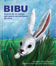 Title: Bibu, Author: Petra Starkova