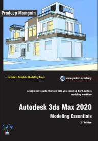 Title: Autodesk 3ds Max 2020: Modeling Essentials, 2nd Edition, Author: Pradeep Mamgain