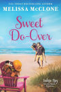 Sweet Do-Over (Indigo Bay Second Chance Romances, #2)