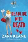 Deadline with Death (Time-Slip Mysteries, #1)