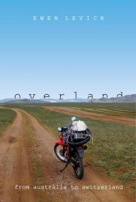 Title: Overland, Author: Ewen Levick