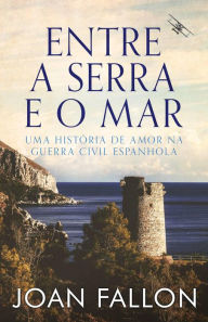 Title: Entre a Serra e o Mar, Author: Joan Fallon