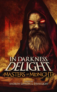 Title: Masters of Midnight (In Darkness, Delight, #1), Author: Josh Malerman