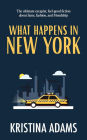 What Happens in New York (What Happens in..., #1)
