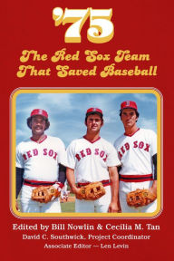 Title: '75: The Red Sox Team that Saved Baseball (SABR Digital Library, #27), Author: Society for American Baseball Research