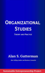 Title: Organizational Studies, Author: Alan S. Gutterman