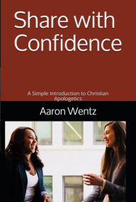 Title: Share With Confidence, Author: Aaron Wentz