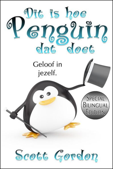 Dit is hoe Penguïn dat doet: Special Bilingual Edition