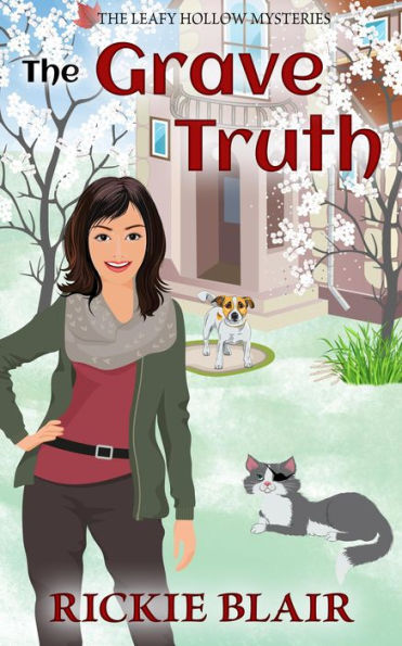 The Grave Truth (The Leafy Hollow Mysteries, #6)