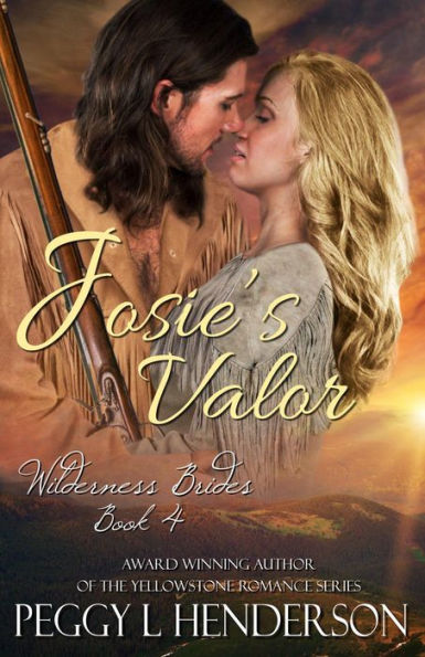 Josie's Valor (Wilderness Brides, #4)