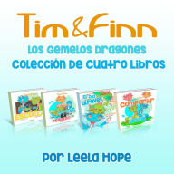 Title: Tim y Finn, los Gemelos Dragones - Colección De Cuatro Libros (Libros para ninos en español [Children's Books in Spanish)), Author: leela hope