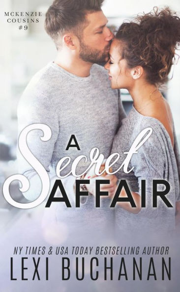 A Secret Affair (McKenzie Cousins, #9)
