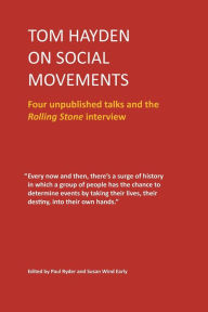 Title: Tom Hayden on Social Movements, Author: Tom Hayden