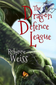 Title: The Dragon Defence League (Dragon Slayer, #3), Author: Robinne Weiss